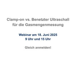 Webinar Gasmengenmessung benetzter Ultraschall vs. Clamp-on